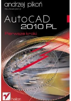 AutoCAD 2010 PL Pierwsze kroki