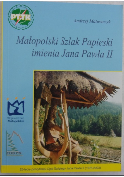 Małopolski Szlak Papieski imienia Jana Pawła