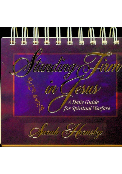 Standing Firm in Jesus A Daily Guide for Spiritual Warfare