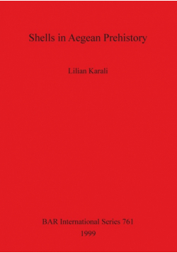 Shells in Aegean Prehistory