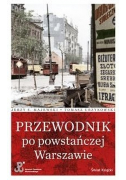Przewodnik po powstańczej Warszawie