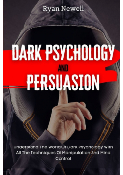 Dark Psychology and Persuasion