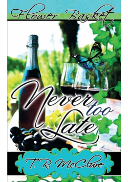 Never Too Late