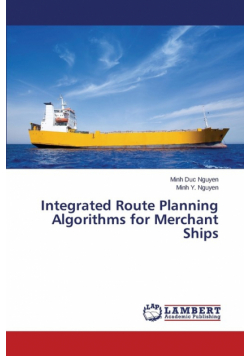 Integrated Route Planning Algorithms for Merchant Ships