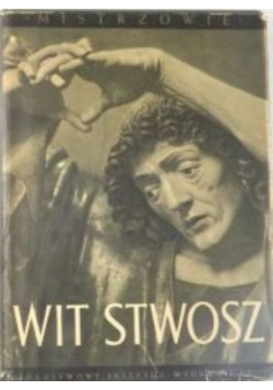 Wit Stwosz. Ołtarz Krakowski.