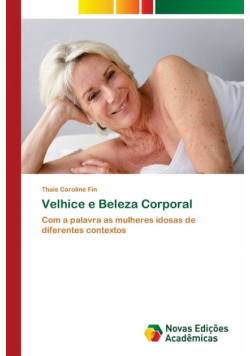 Velhice e Beleza Corporal