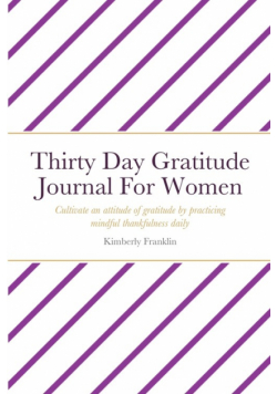 Thirty Day Gratitude Journal For Women
