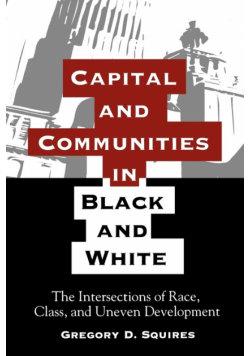 Capital and Communities in Black and White