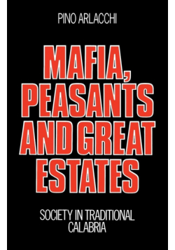 Mafia, Peasants and Great Estates