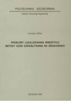 Problemy lokalizowania inwestycji metody ocen