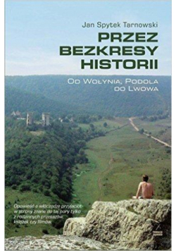 Przez bezkresy historii