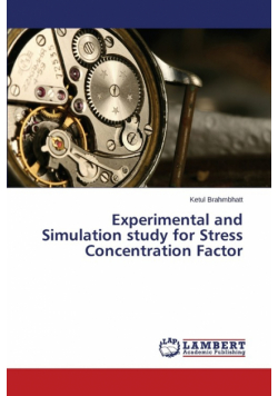 Experimental and Simulation Study for Stress Concentration Factor