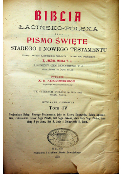 Biblia łacińsko polska Tom IV 1907 r.