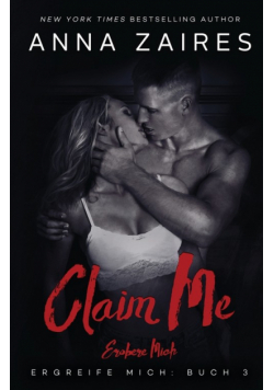 Claim Me - Erobere Mich