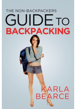 The Non-Backpackers Guide to Backpacking