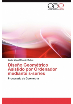Diseno Geometrico Asistido Por Ordenador Mediante S-Series