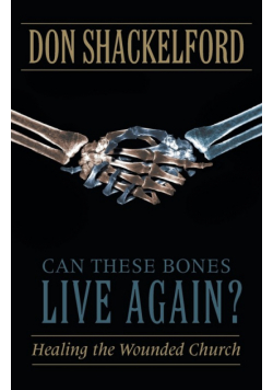 Can These Bones Live Again?