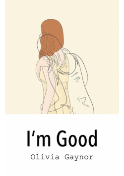 I'm Good