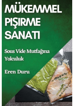 Mükemmel Pişirme Sanatı