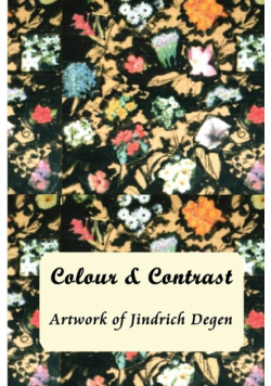 Colour and Contrast -- Artwork of Jindrich Degen
