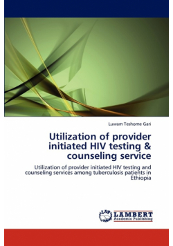 Utilization of provider initiated HIV testing & counseling service