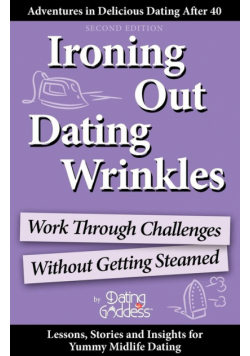 Ironing Out Dating Wrinkles