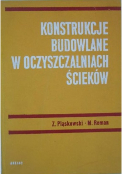 Konstrukcje budowlane w oczyszczalniach ścieków