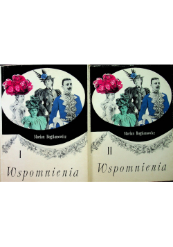 Bogdanowicz Wspomnienia tom 1 i 2