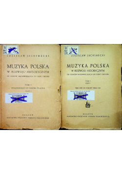 Muzyka Polska w rozwoju historycznym tom I część 1 i 2 ok 1948r