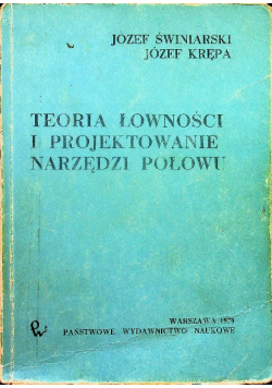 Teoria łowności i projektowanie narzędzi połowu