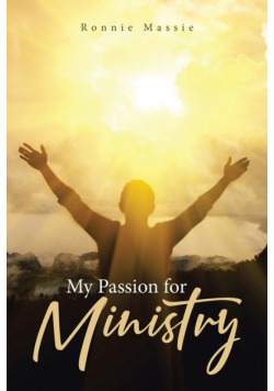 My Passion for Ministry