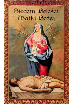 Siedem Boleści Matki Bożej