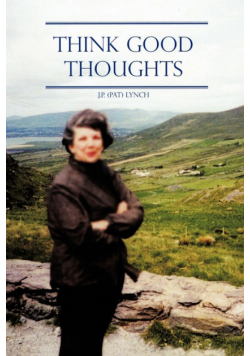 Think Good Thoughts