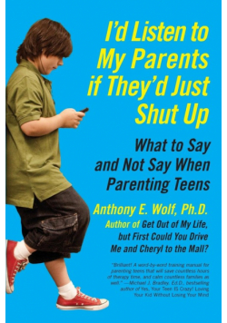 I'd Listen to My Parents If They'd Just Shut Up
