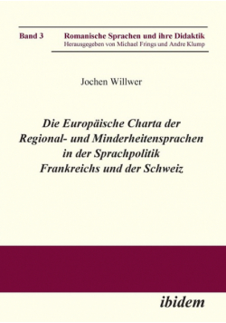 Die Europäische Charta der Regional- und Minderheitensprachen in der Sprachpolitik Frankreichs und der Schweiz.