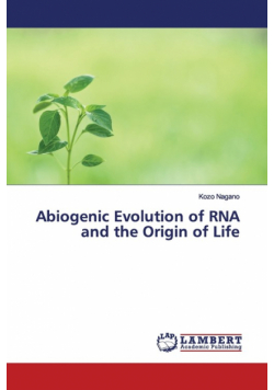 Abiogenic Evolution of RNA and the Origin of Life