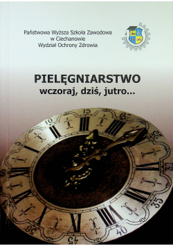 Pielęgniarstwo wczoraj dziś jutro