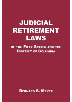 Judicial Retirement Laws of the 50 States and the District of Columbia