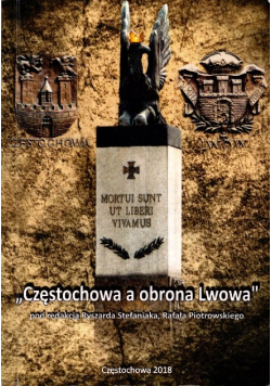 Częstochowa a obrona Lwowa