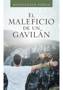 El Maleficio De Un Gavilán