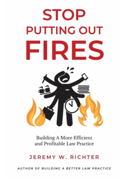 Stop Putting Out Fires