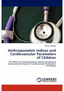 Anthropometric Indices and Cardiovascular Parameters of Children