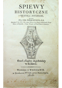 Spiewy historyczne z muzyką i rycinami 1816 r.