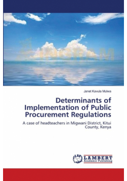 Determinants of Implementation of Public Procurement Regulations