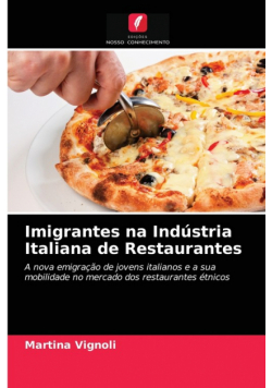 Imigrantes na Indústria Italiana de Restaurantes
