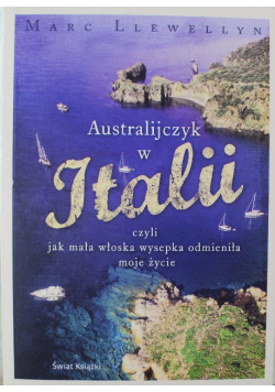 Australijczyk w Italii czyli jak mała włoska