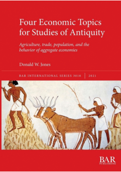 Four Economic Topics for Studies of Antiquity