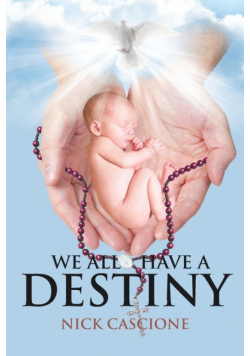 We All Have a Destiny