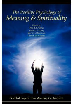The Positive Psychology of Meaning and Spirituality