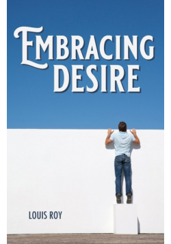 Embracing Desire